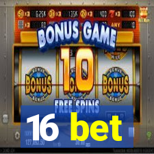 16 bet